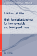 High-Resolution Methods for Incompressible and Low-Speed Flows