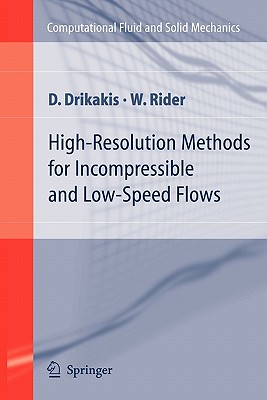 High-Resolution Methods for Incompressible and Low-Speed Flows - Drikakis, D., and Rider, W.