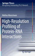 High-Resolution Profiling of Protein-RNA Interactions