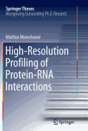 High-Resolution Profiling of Protein-RNA Interactions
