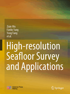 High-Resolution Seafloor Survey and Applications