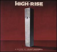 High Rise [Original Motion Picture Soundtrack] - Clint Mansell