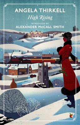 High Rising: A Virago Modern Classic - Thirkell, Angela, and McCall Smith, Alexander (Introduction by)
