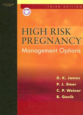 High Risk Pregnancy: Text with CD-ROM - James, David K, Ma, MD, and Steer, Philip, BSC, MB, Bs, MD, and Weiner, Carl P, MD