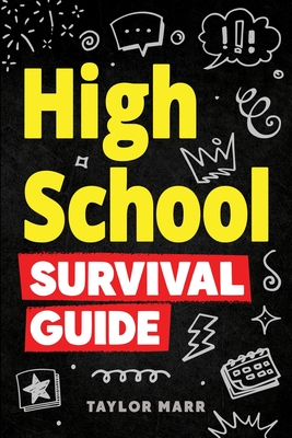 High School Survival Guide - Marr, Taylor
