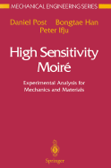 High Sensitivity Moir�: Experimental Analysis for Mechanics and Materials