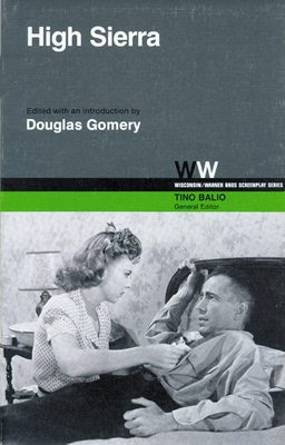 High Sierra - Gomery, Douglas (Editor), and Balio, Tino (Editor)