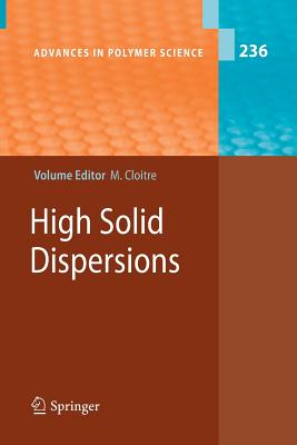 High Solid Dispersions - Cloitre, Michel (Editor)