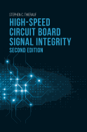 High-Speed Circuit Board Signal Integrity, Second Edition
