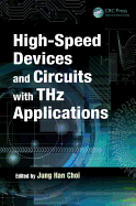 High-Speed Devices and Circuits with Thz Applications