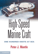 High-Speed Marine Craft: One Hundred Knots at Sea