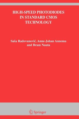High-Speed Photodiodes in Standard CMOS Technology - Radovanovic, Sasa, and Annema, Anne-Johan, and Nauta, Bram