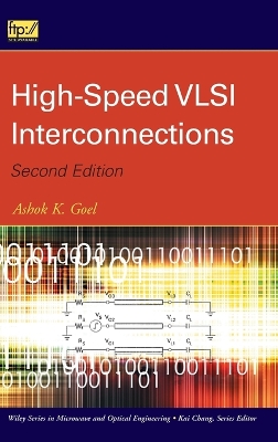 High-Speed VLSI Interconnections - Goel, Ashok K
