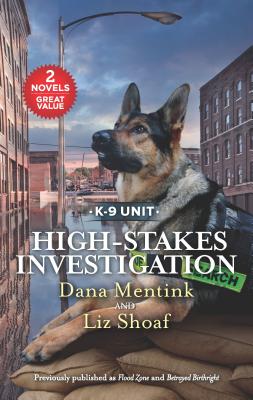 High-Stakes Investigation: A 2-In-1 Collection - Mentink, Dana, and Shoaf, Liz