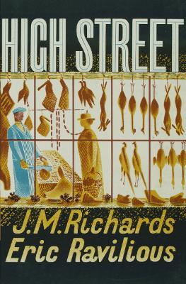 High Street - Richards, J. M., and Ravilious, Eric
