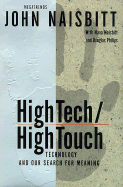 High Tech High Touch: Technology and Our Search for Meaning