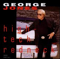 High-Tech Redneck - George Jones