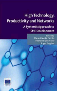 High Technology, Productivity and Networks: A Systemic Approach to SME Development