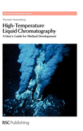High-Temperature Liquid Chromatography: A User's Guide for Method Development