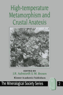 High-temperature Metamorphism and Crustal Anatexis