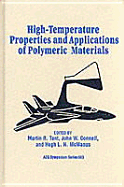 High-Temperature Properties and Applications of Polymeric Materials