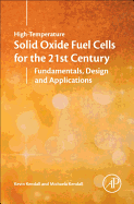 High-Temperature Solid Oxide Fuel Cells for the 21st Century: Fundamentals, Design and Applications