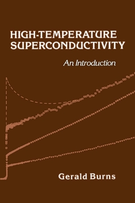 High-Temperature Superconductivity: An Introduction - Burns, Gerald
