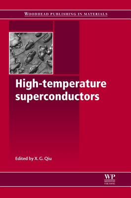 High-Temperature Superconductors - Qiu, X G (Editor)