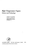 High Temperature Vapors: Science and Technology