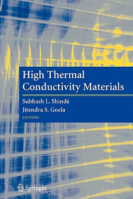 High Thermal Conductivity Materials - Shinde, Subhash L (Editor), and Goela, Jitendra (Editor)