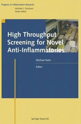 High Throughput Screening for Novel Anti-Inflammatories - Kahn, Michael