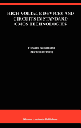 High Voltage Devices and Circuits in Standard CMOS Technologies