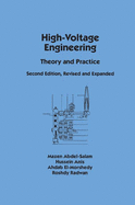 High-Voltage Engineering: Theory and Practice, Second Edition, Revised and Expanded