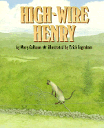 High-Wire Henry
