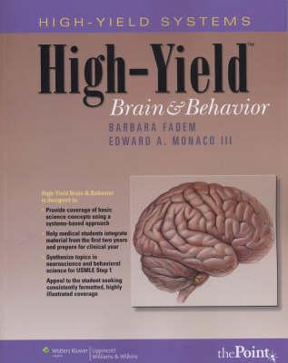 High-Yield(tm) Brain and Behavior - Fadem, Barbara, PhD, and Monaco, Edward A, III, MD, PhD