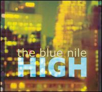 High - The Blue Nile
