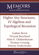 Higher Airy Structures, $\mathcal {W}$ Algebras and Topological Recursion