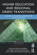 Higher Education and Regional Green Transitions: Navigating Tensions, Complexities and Solutions