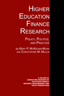 Higher Education Finance Research: Policy, Politics, and Practice