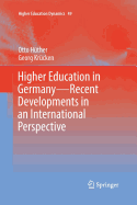 Higher Education in Germany--Recent Developments in an International Perspective