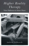 Higher Reality Therapy: Nine Pathways to Inner Peace