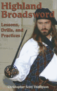 Highland Broadsword: Lessons, Drills, and Practices