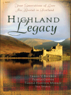 Highland Legacy - Bateman, Tracey V, and Griffin, Pamela, and Murray, Tamela Hancock