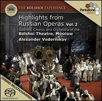 Highlights from Russian Operas, Vol. 2 - Alena Manistina (mezzo-soprano); Andrey Dunaev (tenor); Anton Grigoryev (baritone); Maxim Paster (tenor);...