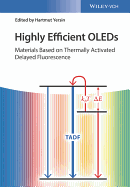 Highly Efficient OLEDs: Materials Based on Thermally Activated Delayed Fluorescence