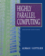 Highly Parallel Computing - Almasi, George S