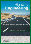 Highway Engineering: Pavements, Materials and Control of Quality