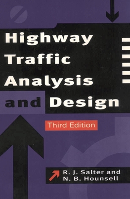 Highway Traffic Analysis and Design - Salter, R.J., and Hounsell, N B