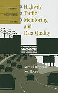 Highway Traffic Monitoring and Data Quality