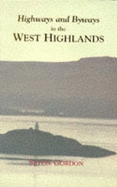 Highways and Byways in the West Highlands